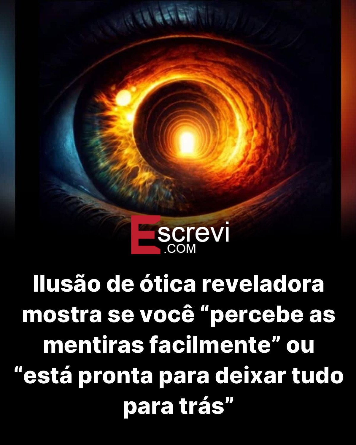 Ilusão de ótica reveladora mostra se você “percebe as mentiras facilmente” ou “está pronta para deixar tudo para trás” card preto