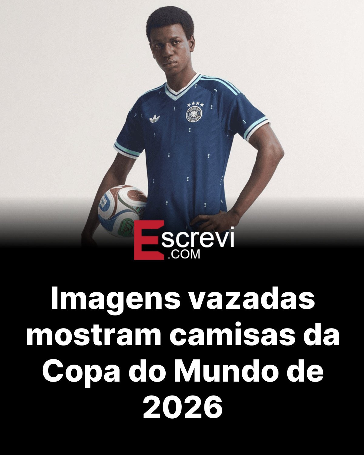 Imagens vazadas mostram camisas da Copa do Mundo de 2026 card preto