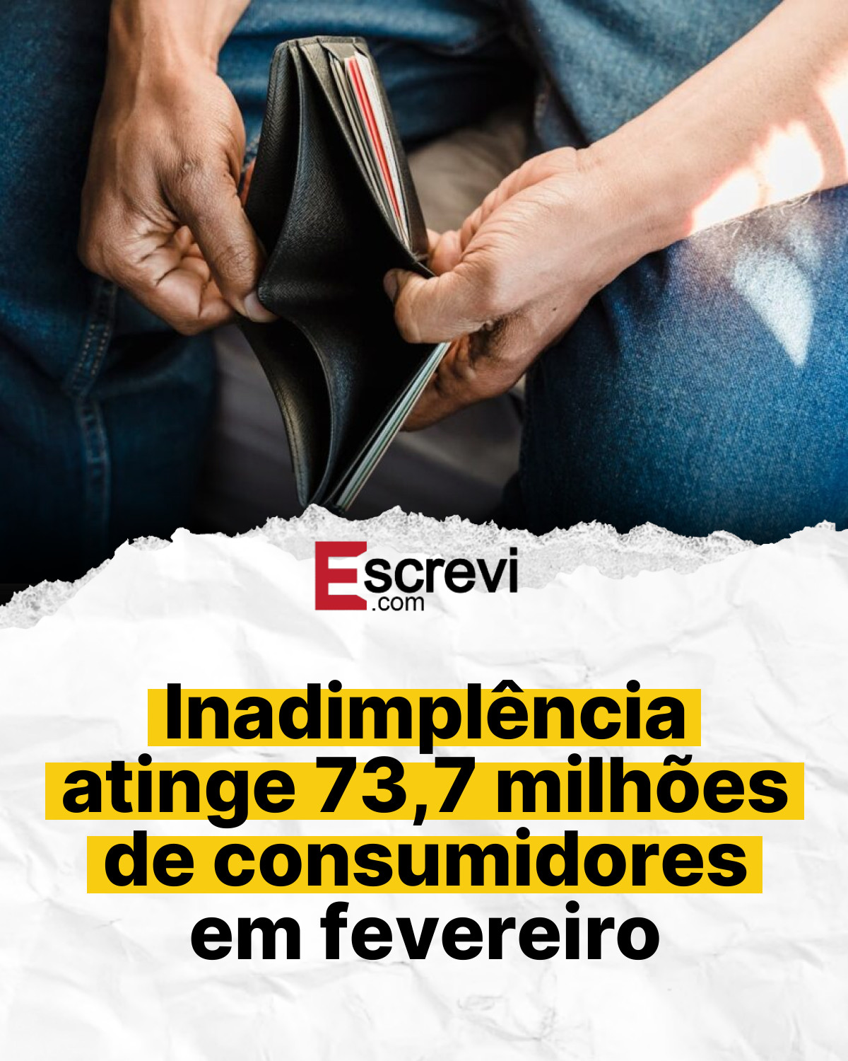 Inadimplência atinge 73,7 milhões de consumidores em fevereiro card branco