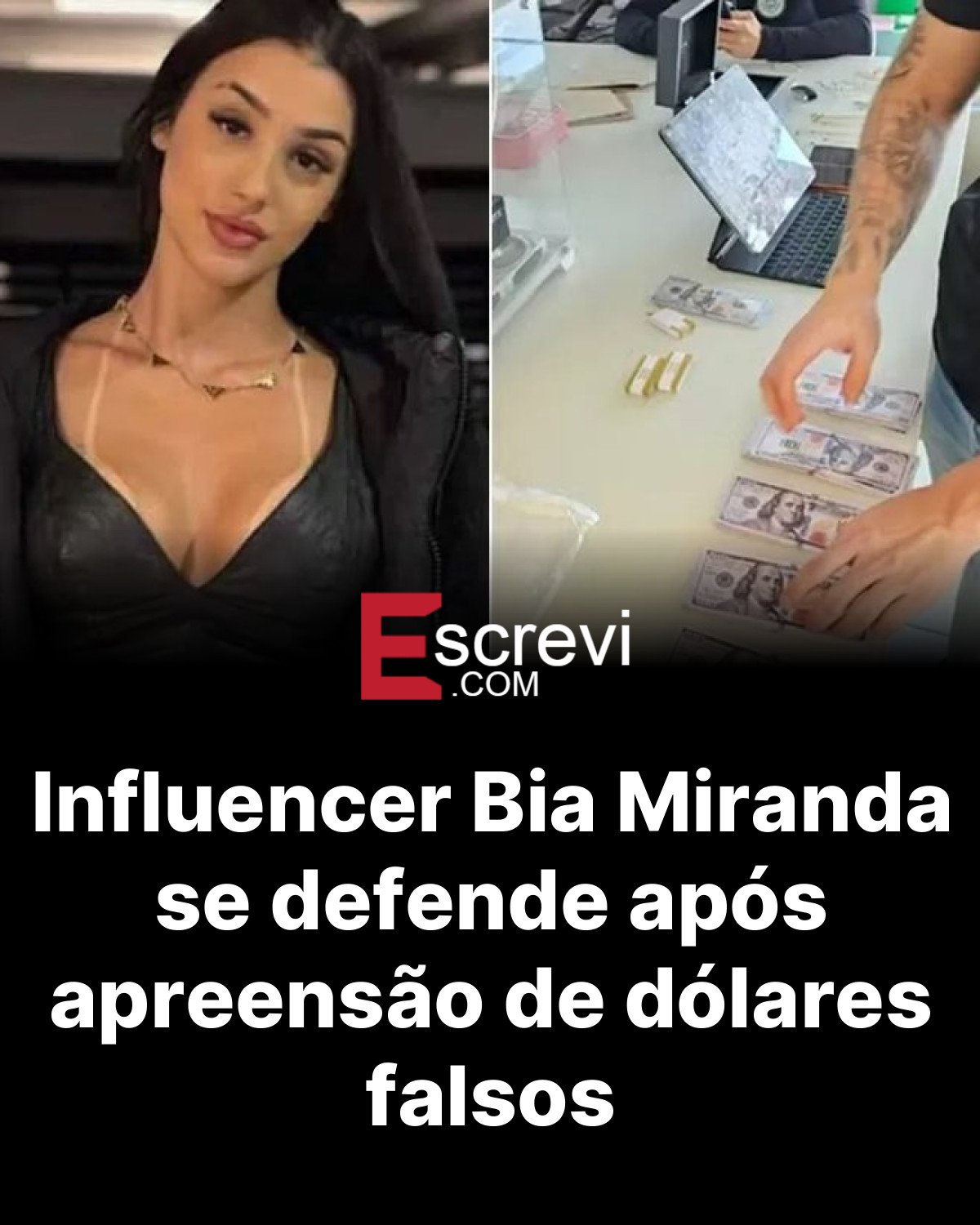 Influencer Bia Miranda se defende após apreensão de dólares falsos card preto