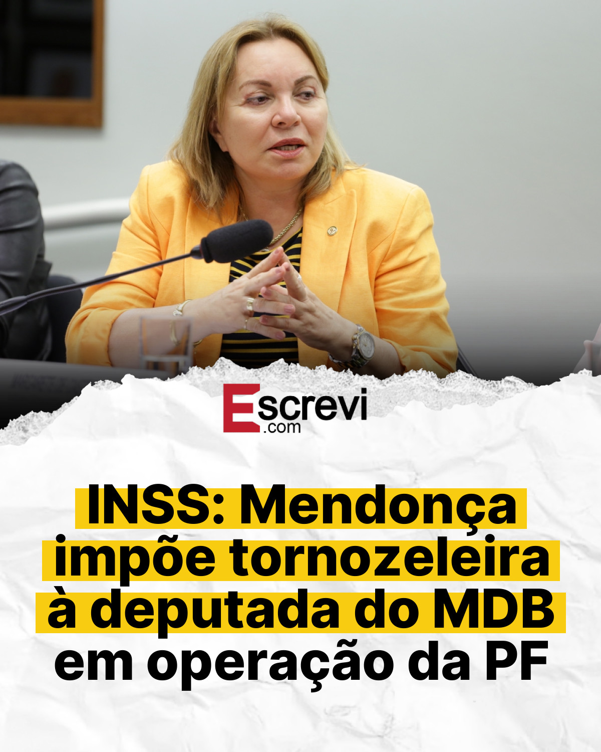 INSS: Mendonça impõe tornozeleira à deputada do MDB em operação da PF card branco