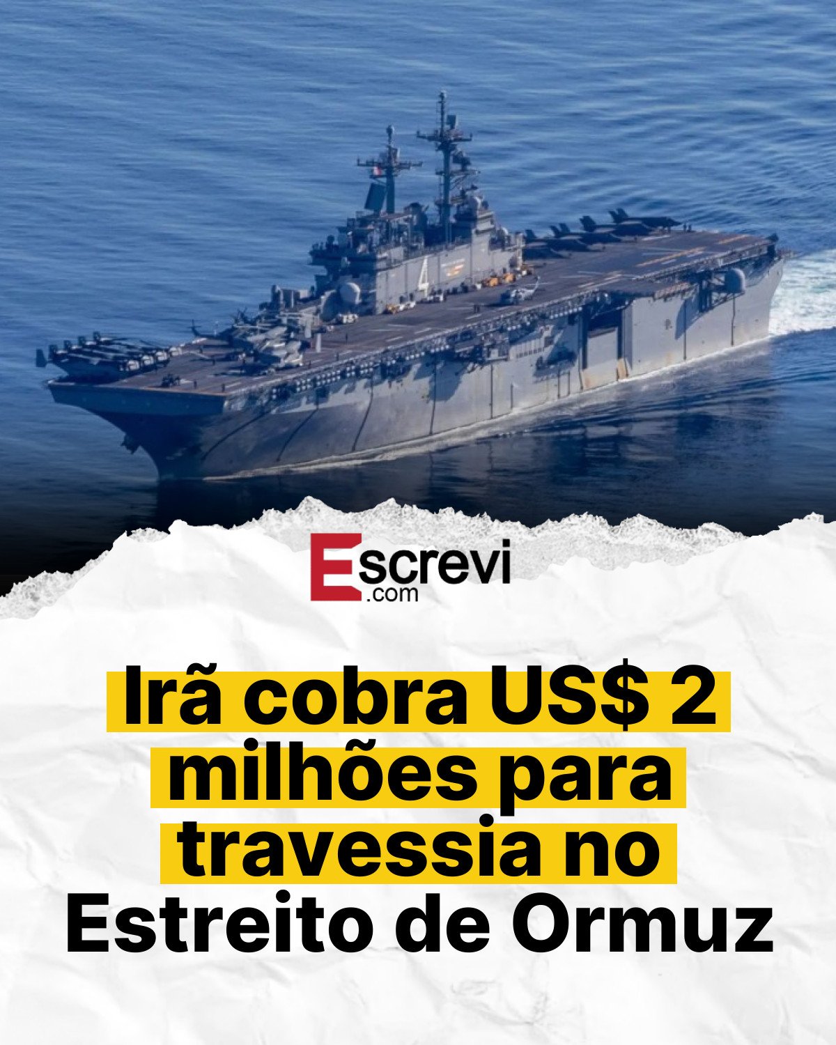 Irã cobra US$ 2 milhões para travessia no Estreito de Ormuz card branco