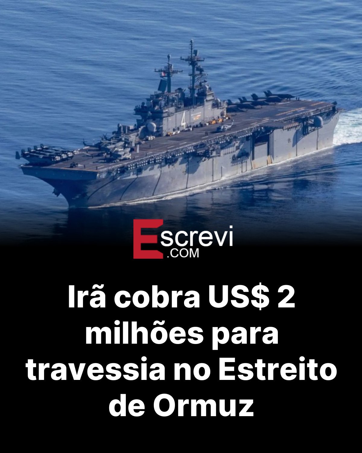Irã cobra US$ 2 milhões para travessia no Estreito de Ormuz card preto