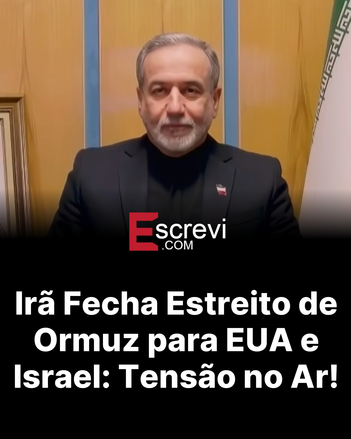 Irã Fecha Estreito de Ormuz para EUA e Israel: Tensão no Ar! card preto
