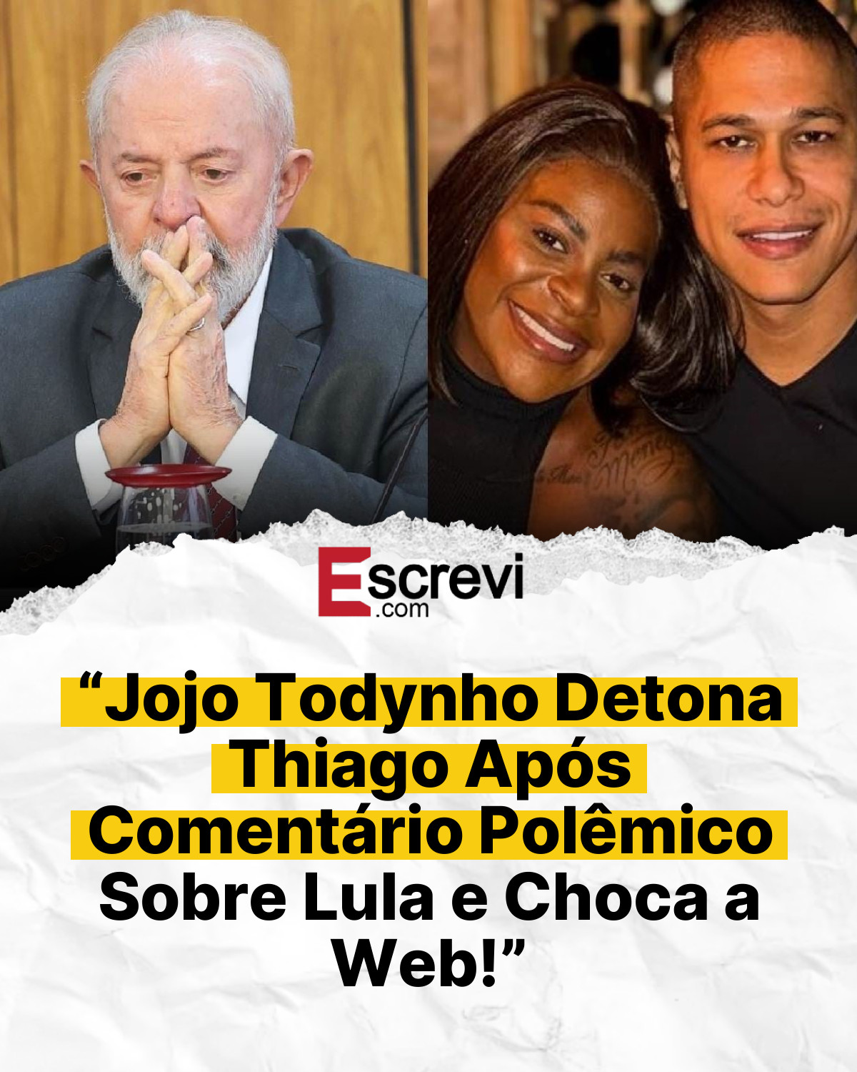 “Jojo Todynho Detona Thiago Após Comentário Polêmico Sobre Lula e Choca a Web!” card branco