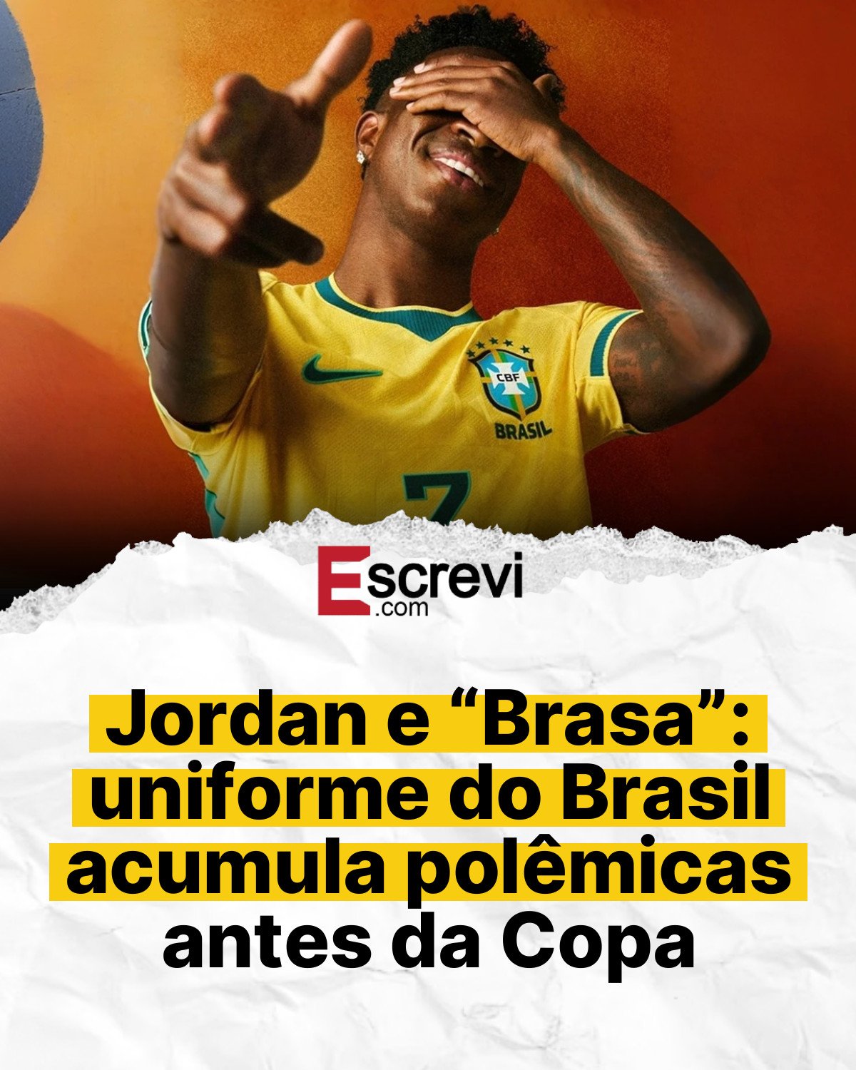 Jordan e “Brasa”: uniforme do Brasil acumula polêmicas antes da Copa card branco