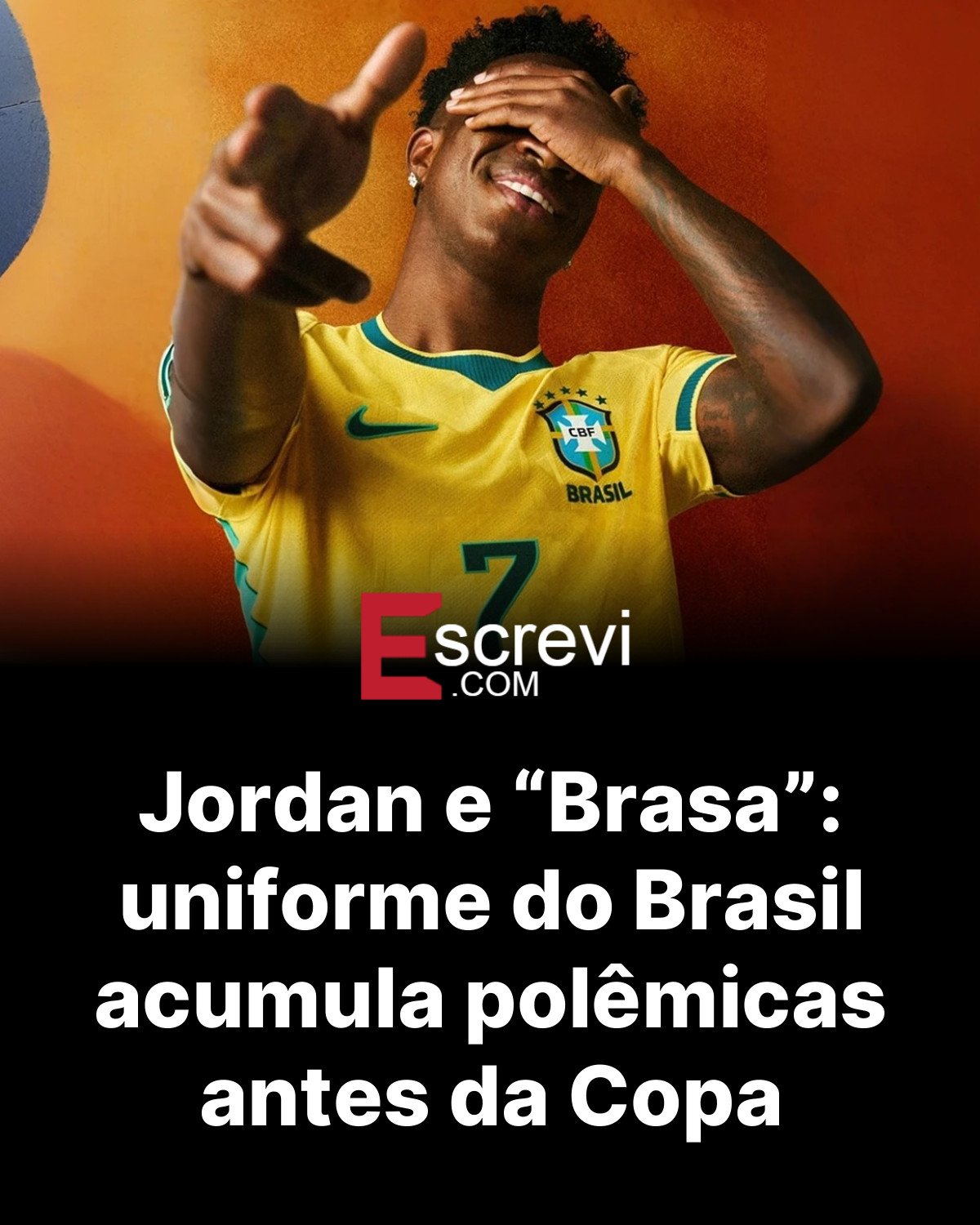 Jordan e “Brasa”: uniforme do Brasil acumula polêmicas antes da Copa card preto