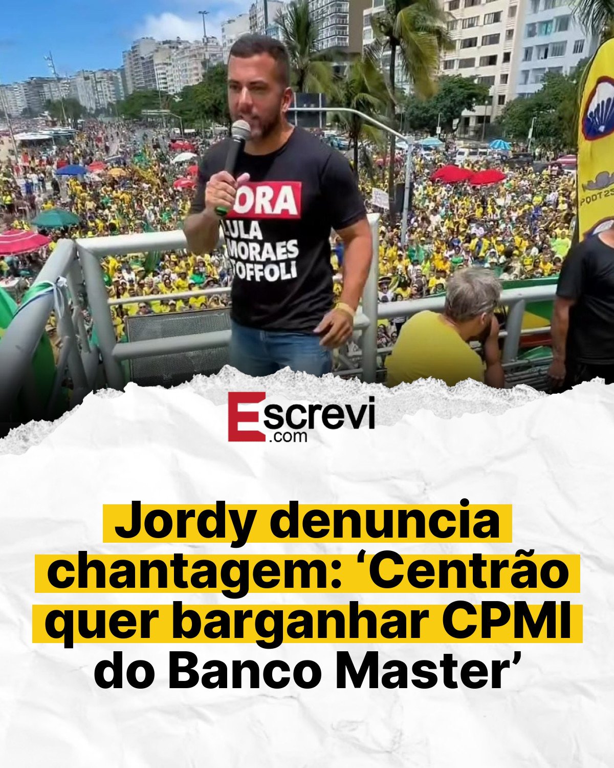 Jordy denuncia chantagem: ‘Centrão quer barganhar CPMI do Banco Master’ card branco