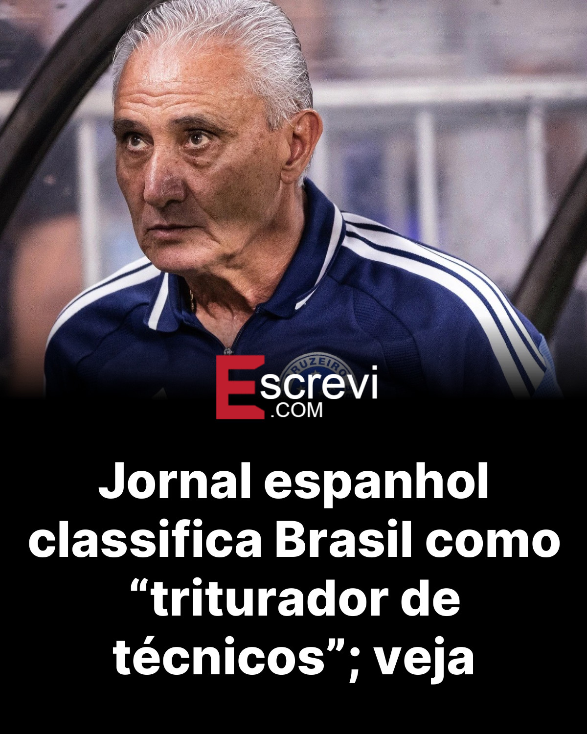 Jornal espanhol classifica Brasil como “triturador de técnicos”; veja card preto