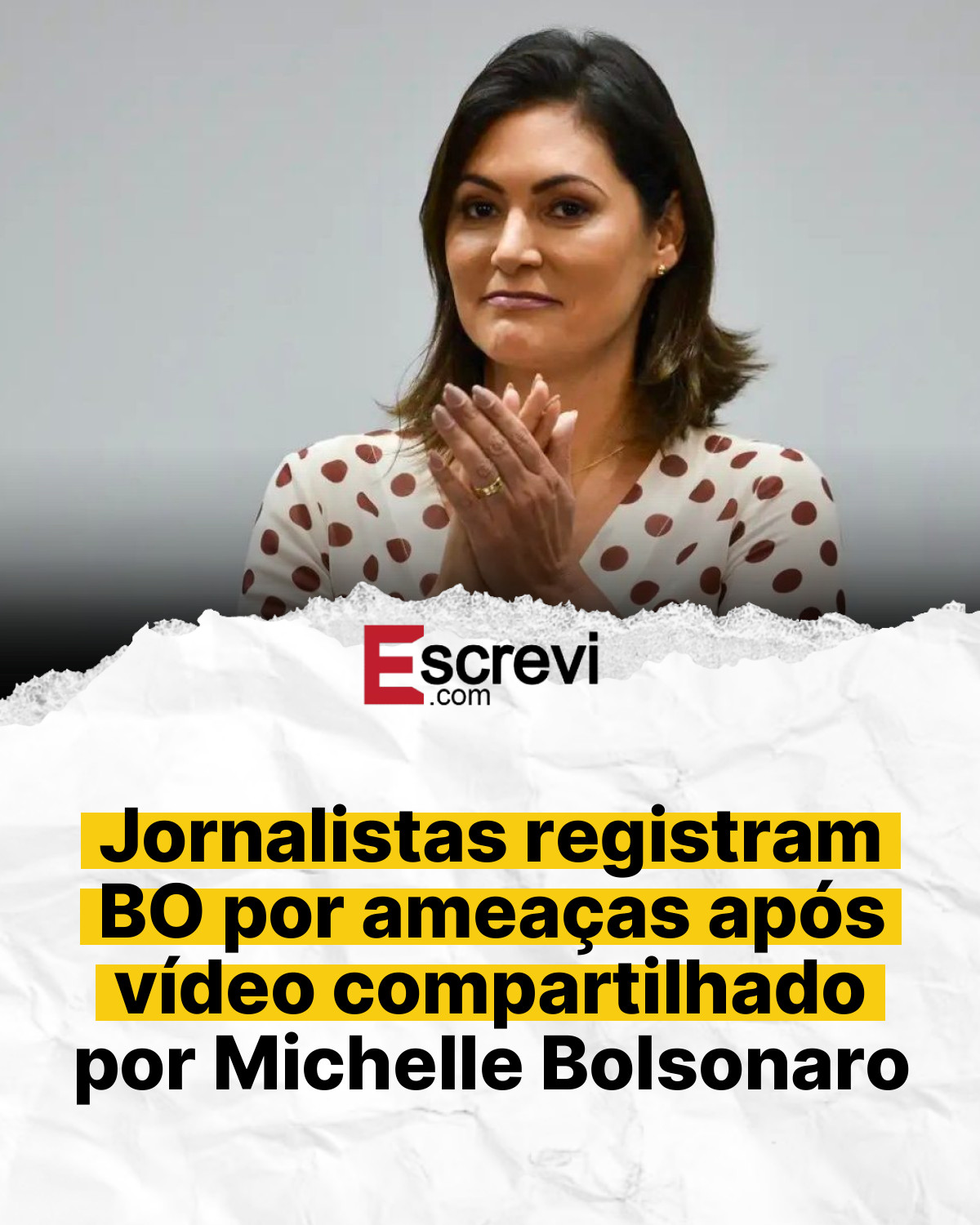 Jornalistas registram BO por ameaças após vídeo compartilhado por Michelle Bolsonaro card branco