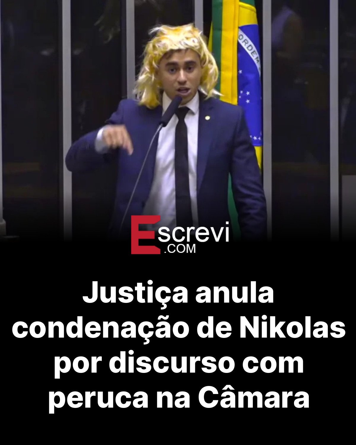 Justiça anula condenação de Nikolas por discurso com peruca na Câmara card preto
