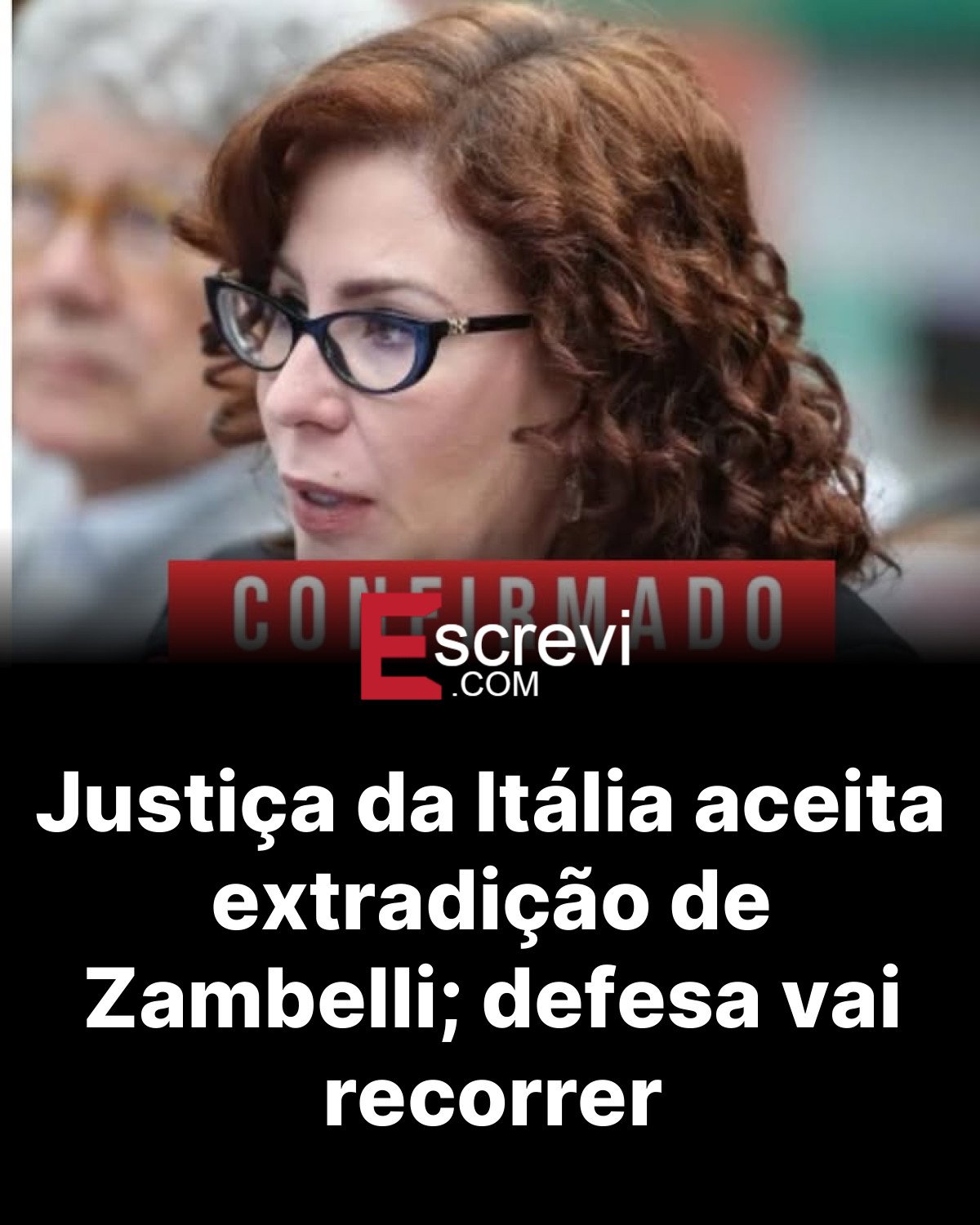Justiça da Itália aceita extradição de Zambelli; defesa vai recorrer card preto