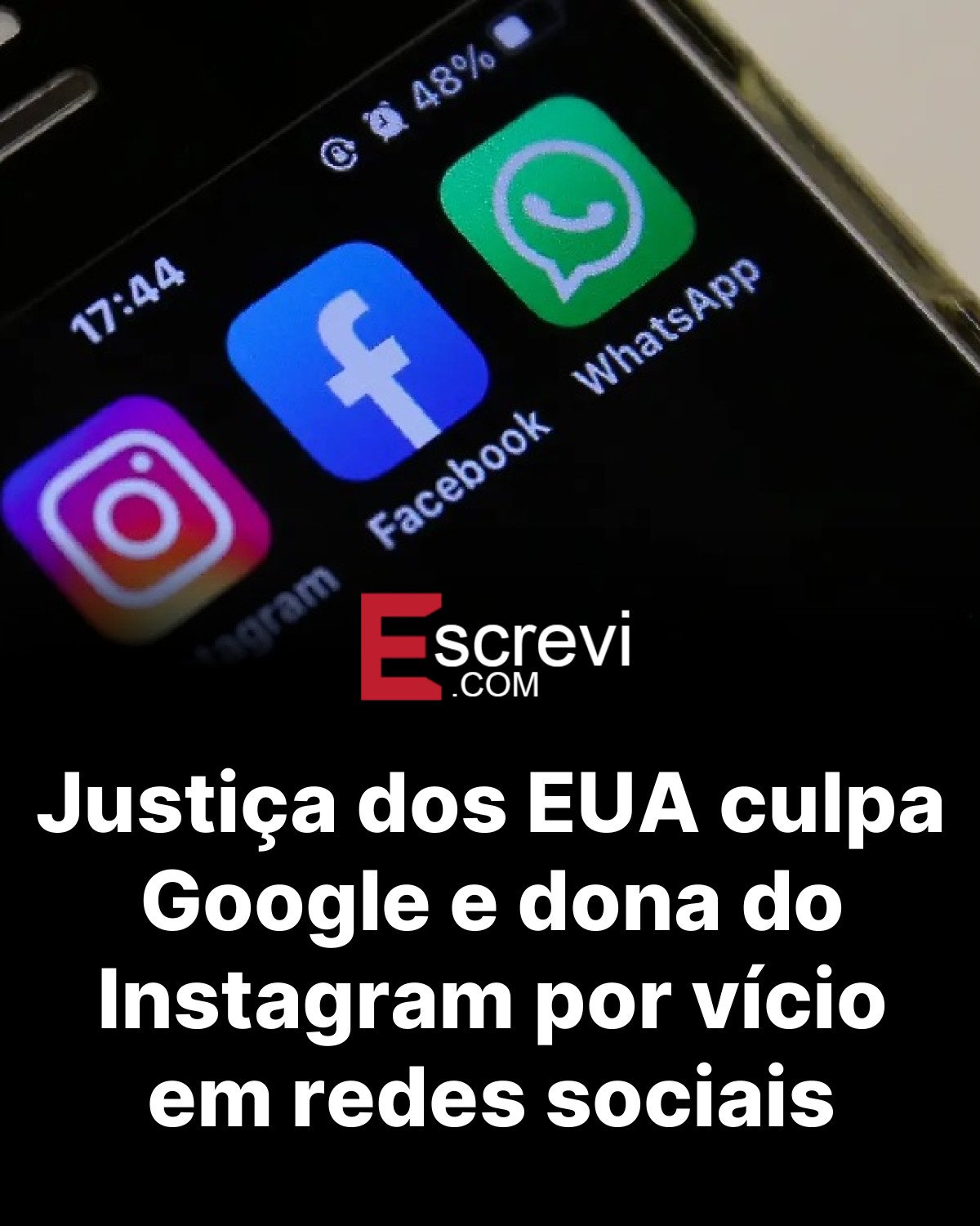 Justiça dos EUA culpa Google e dona do Instagram por vício em redes sociais card preto