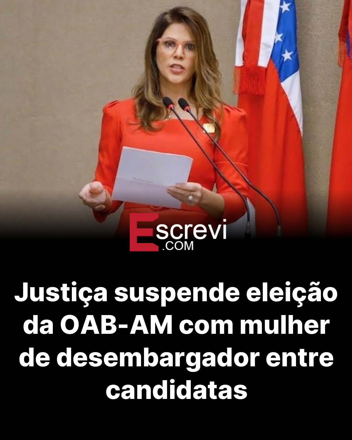 Justiça suspende eleição da OAB-AM com mulher de desembargador entre candidatas card preto
