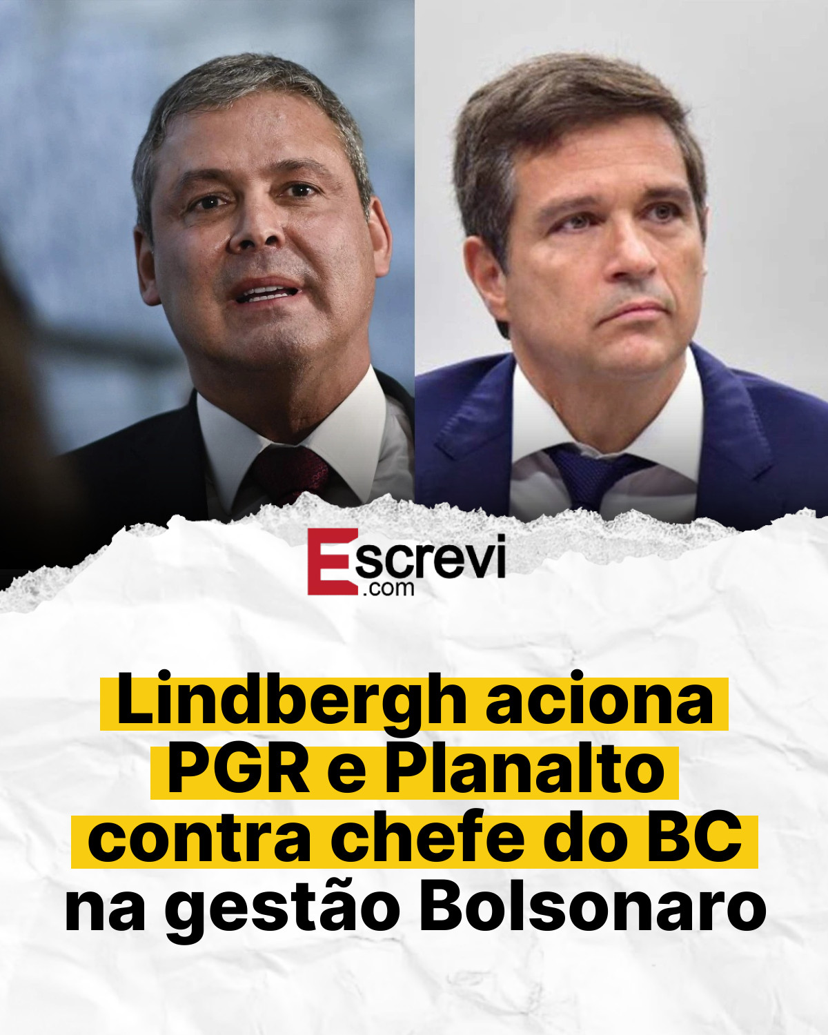 Lindbergh aciona PGR e Planalto contra chefe do BC na gestão Bolsonaro card branco