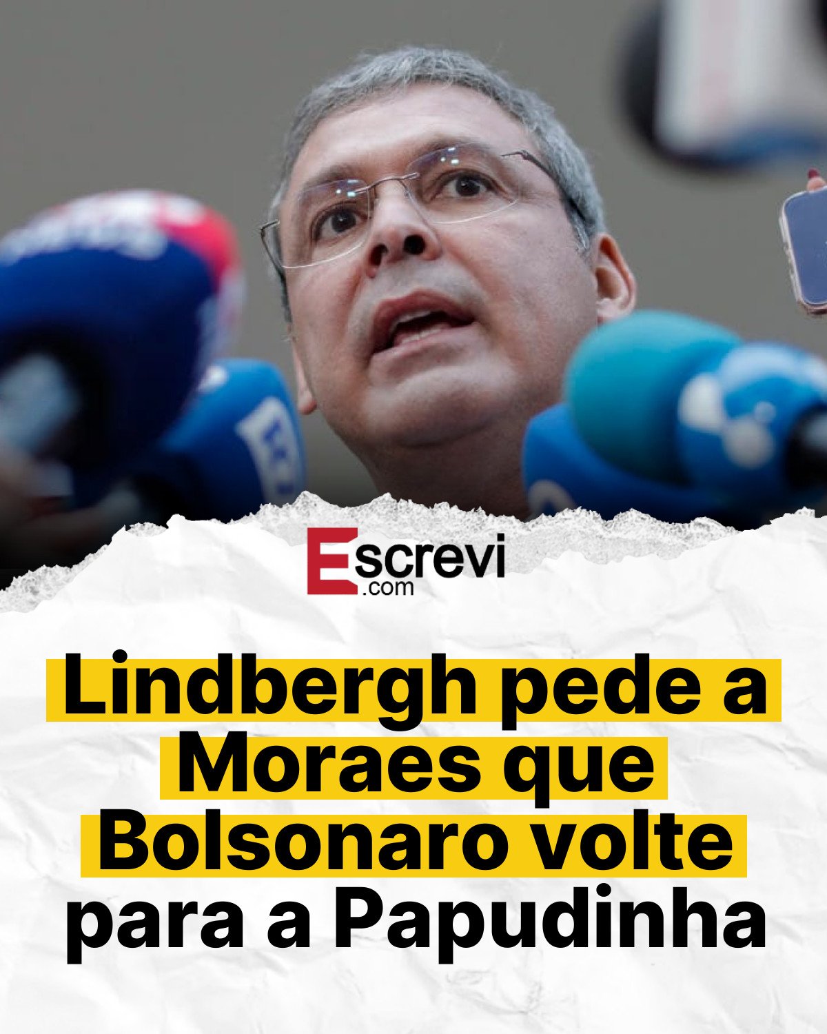 Lindbergh pede a Moraes que Bolsonaro volte para a Papudinha card branco