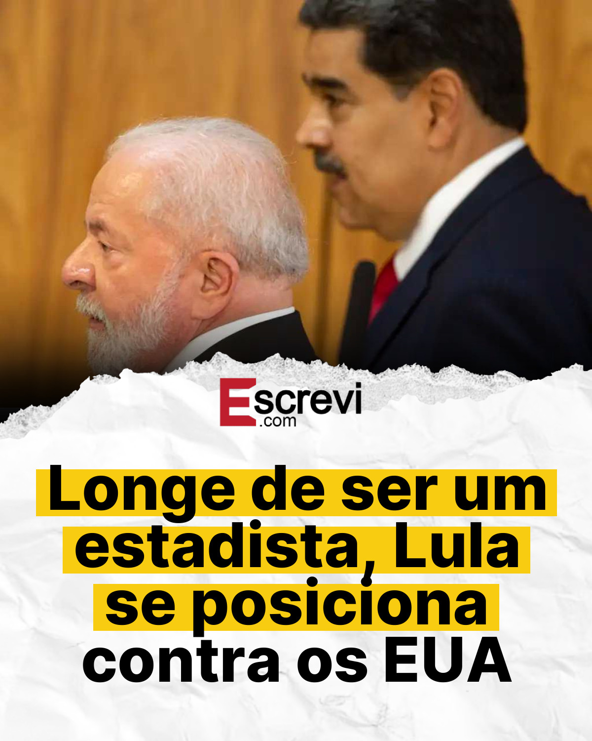 Longe de ser um estadista, Lula se posiciona contra os EUA card branco