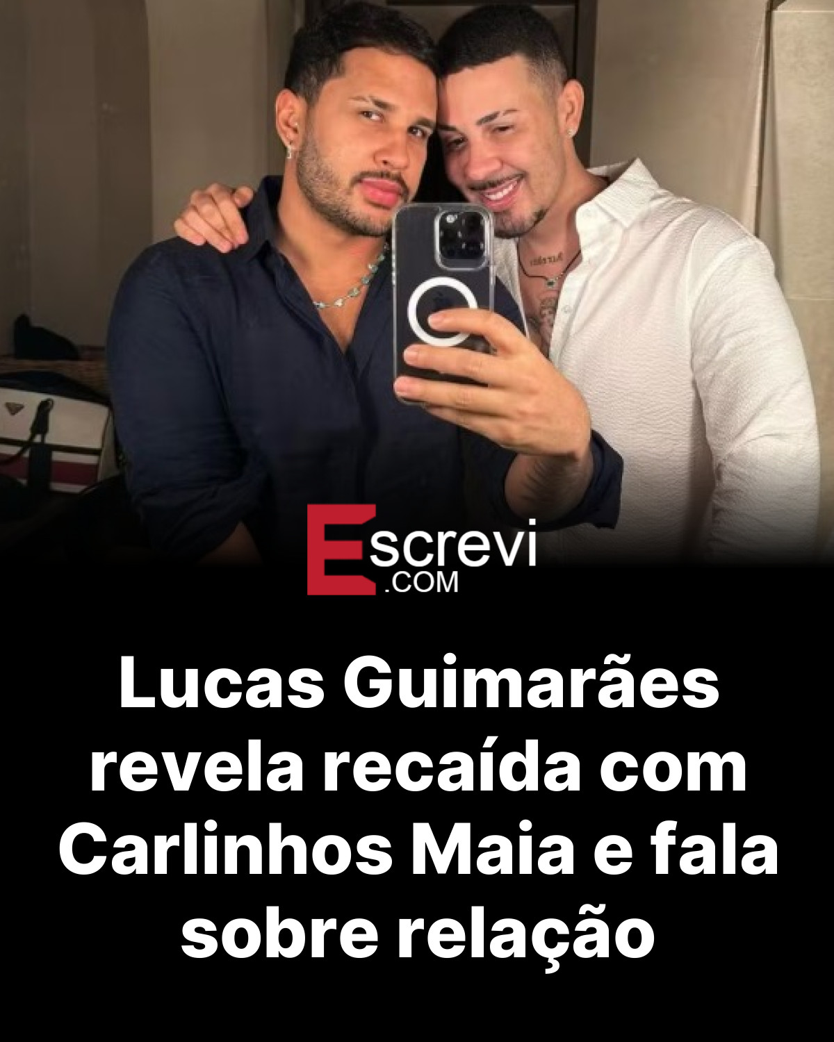 Lucas Guimarães revela recaída com Carlinhos Maia e fala sobre relação card preto