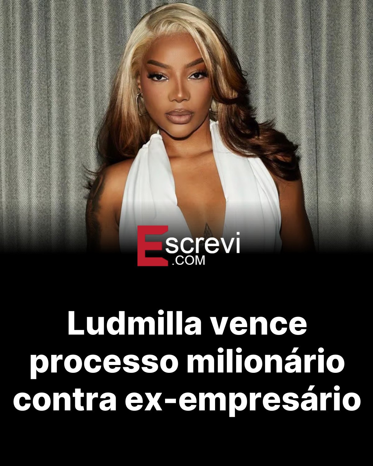 Ludmilla vence processo milionário contra ex-empresário card preto