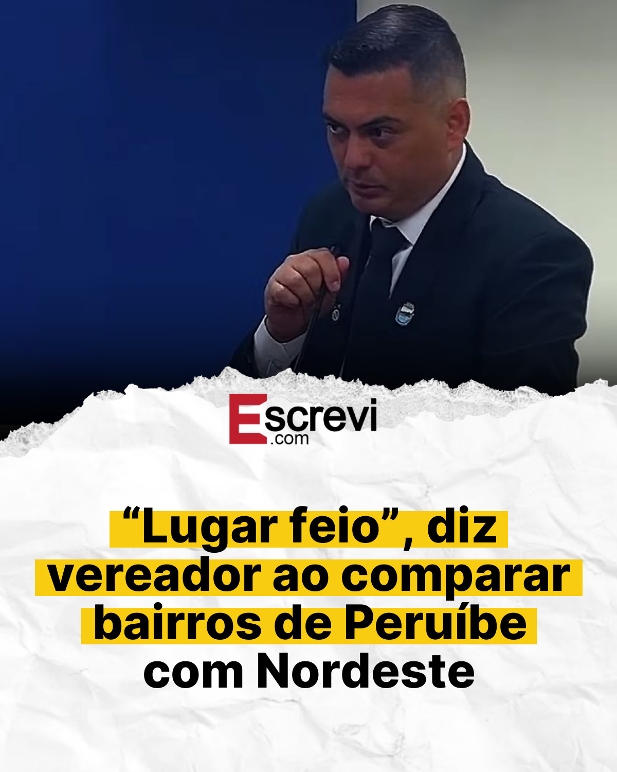 “Lugar feio”, diz vereador ao comparar bairros de Peruíbe com Nordeste card branco