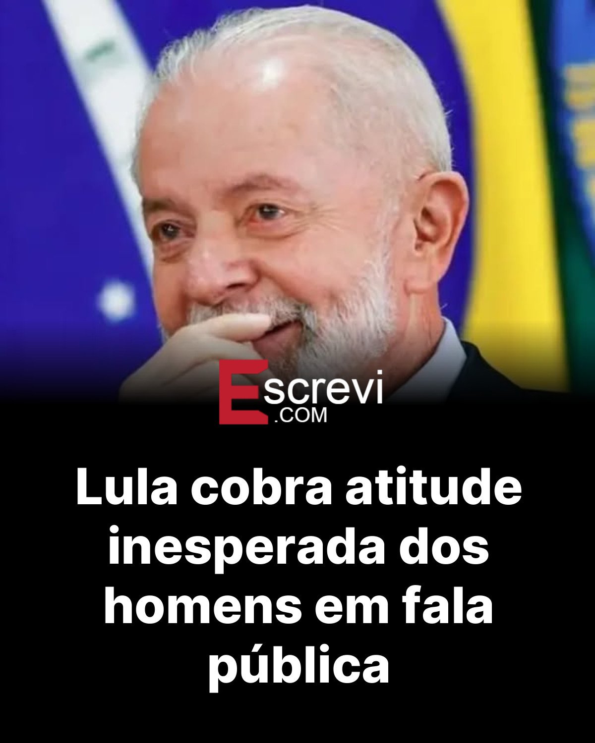 Lula cobra atitude inesperada dos homens em fala pública card preto