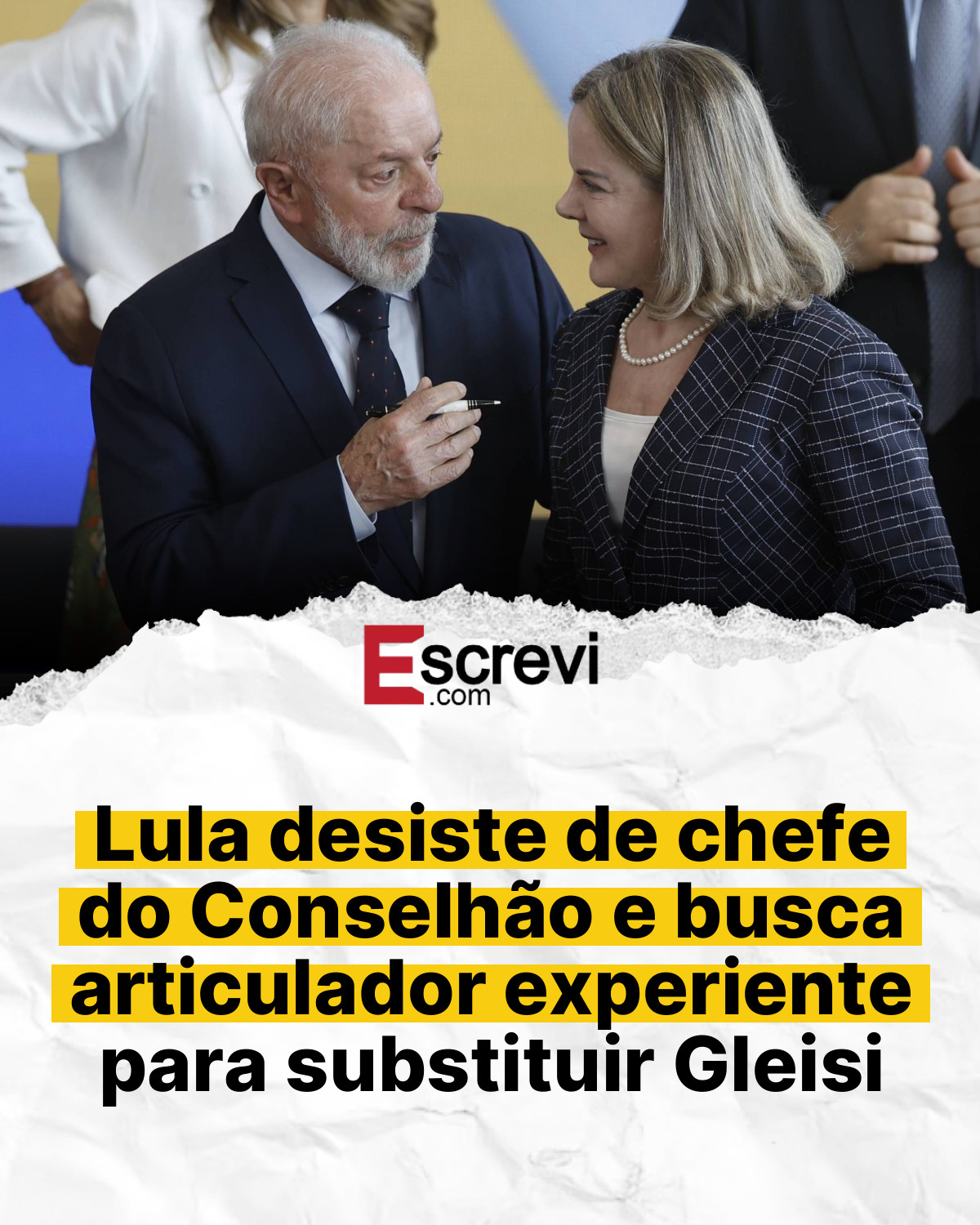 Lula desiste de chefe do Conselhão e busca articulador experiente para substituir Gleisi card branco