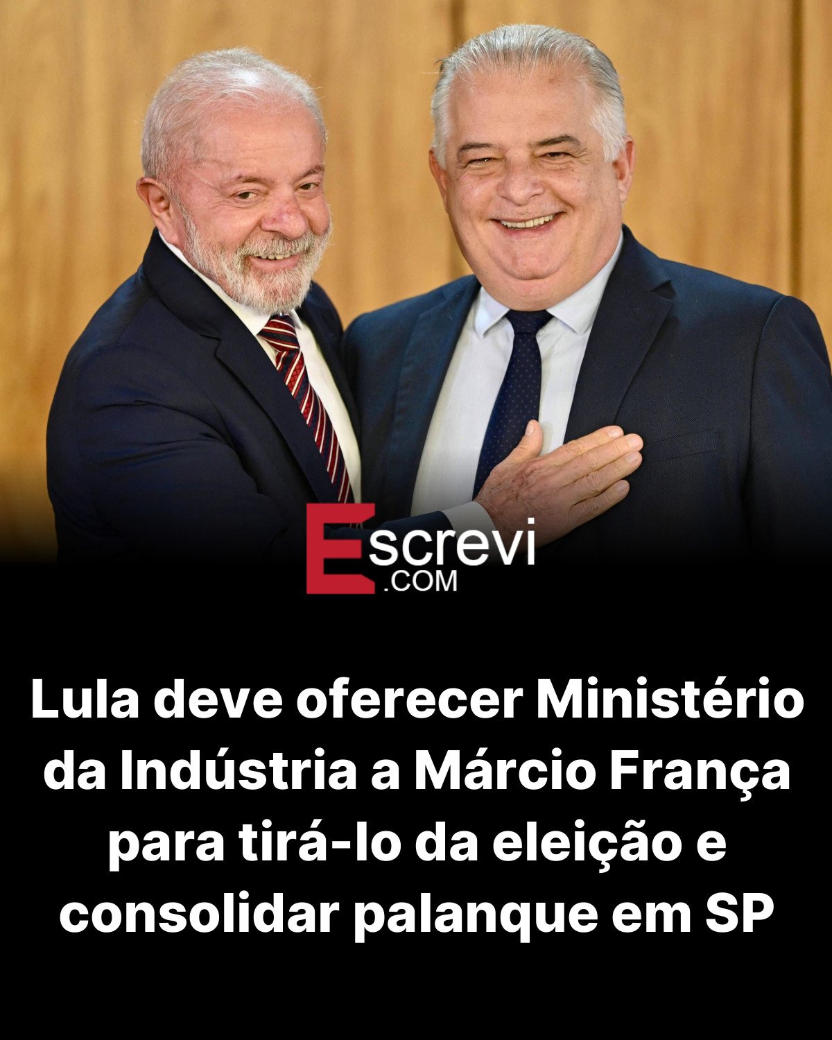 Lula deve oferecer Ministério da Indústria a Márcio França para tirá-lo da eleição e consolidar palanque em SP card preto