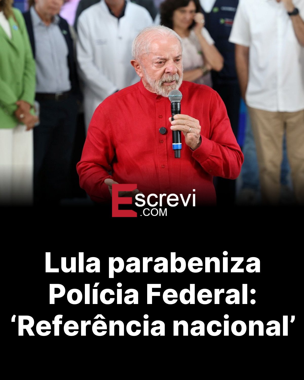 Lula parabeniza Polícia Federal: ‘Referência nacional’ card preto