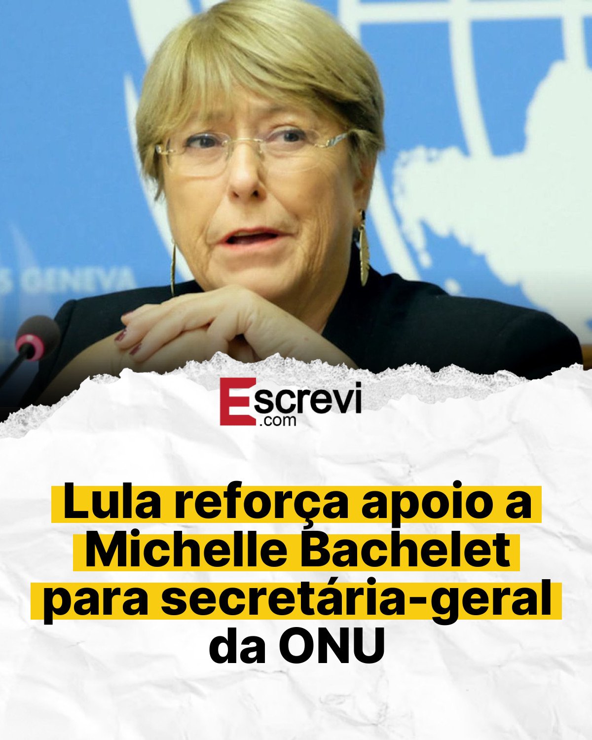 Lula reforça apoio a Michelle Bachelet para secretária-geral da ONU card branco