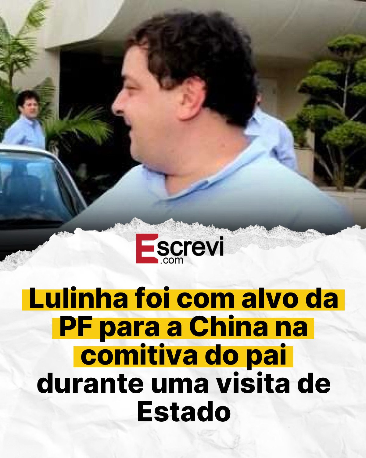 Lulinha foi com alvo da PF para a China na comitiva do pai durante uma visita de Estado card branco