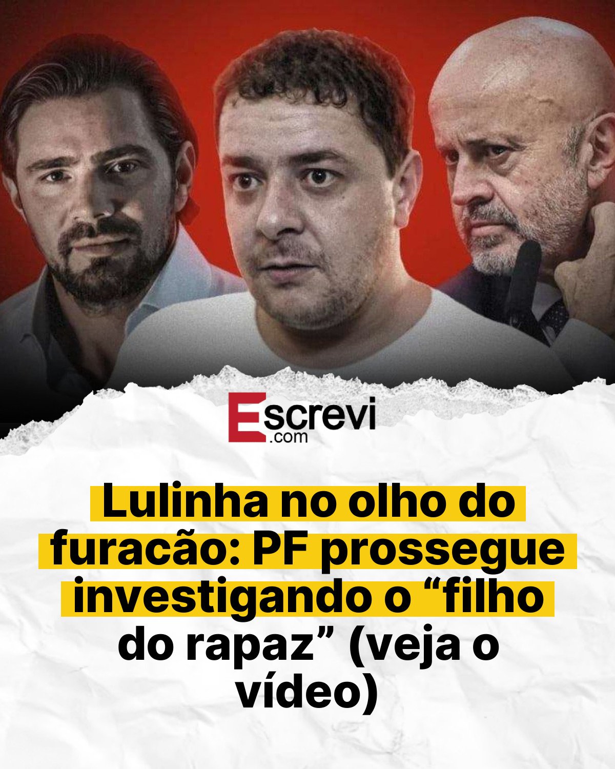 Lulinha no olho do furacão: PF prossegue investigando o “filho do rapaz” (veja o vídeo) card branco