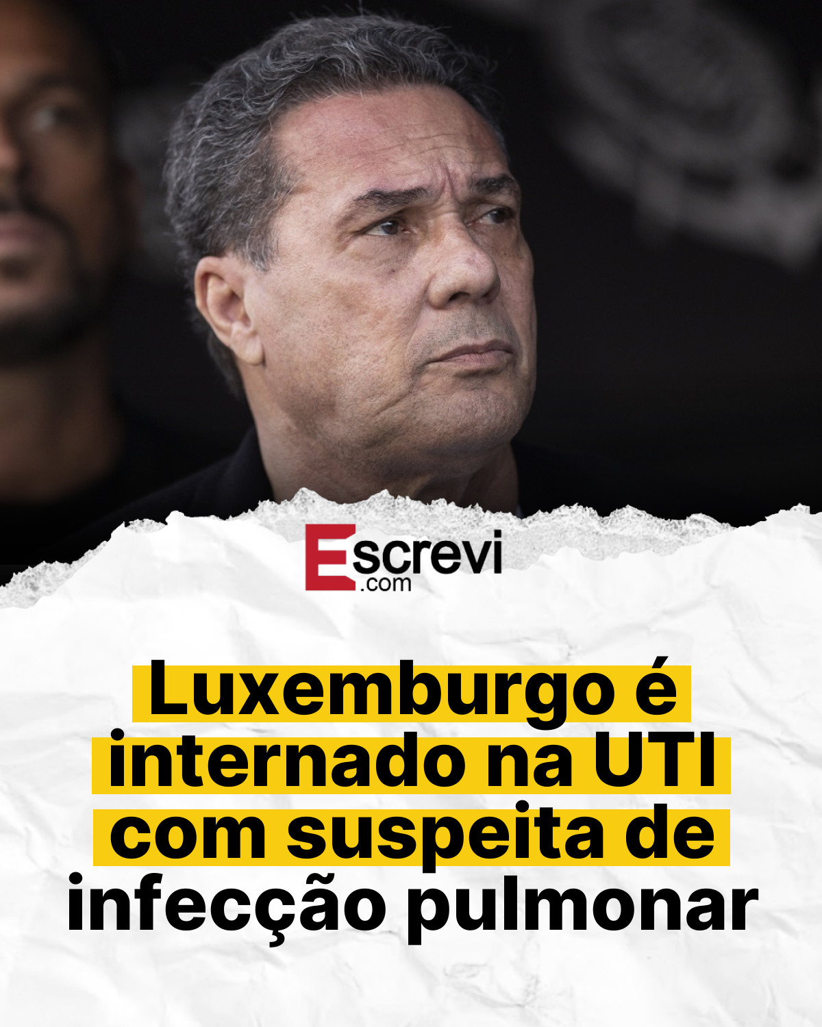 Luxemburgo é internado na UTI com suspeita de infecção pulmonar card branco