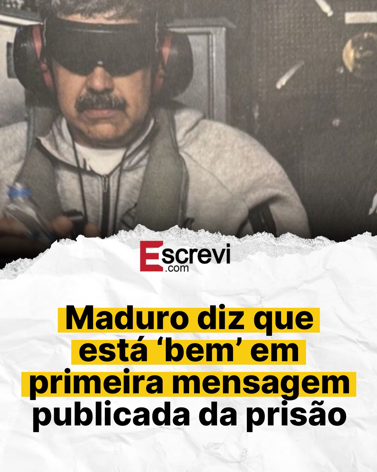 Maduro diz que está ‘bem’ em primeira mensagem publicada da prisão card branco