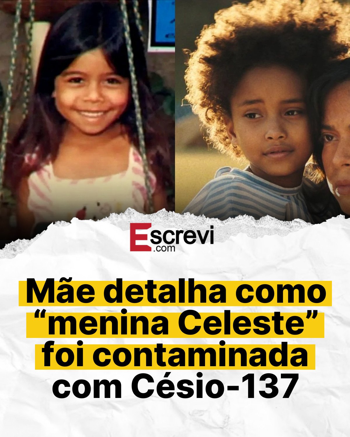 Mãe detalha como “menina Celeste” foi contaminada com Césio-137 card branco