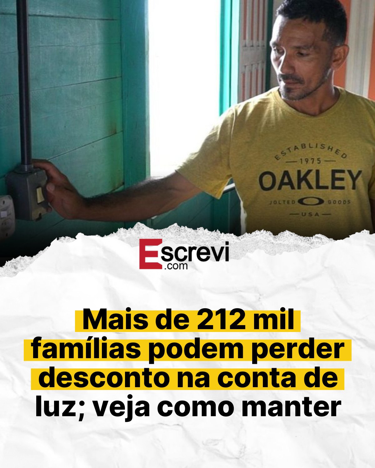 Mais de 212 mil famílias podem perder desconto na conta de luz; veja como manter card branco