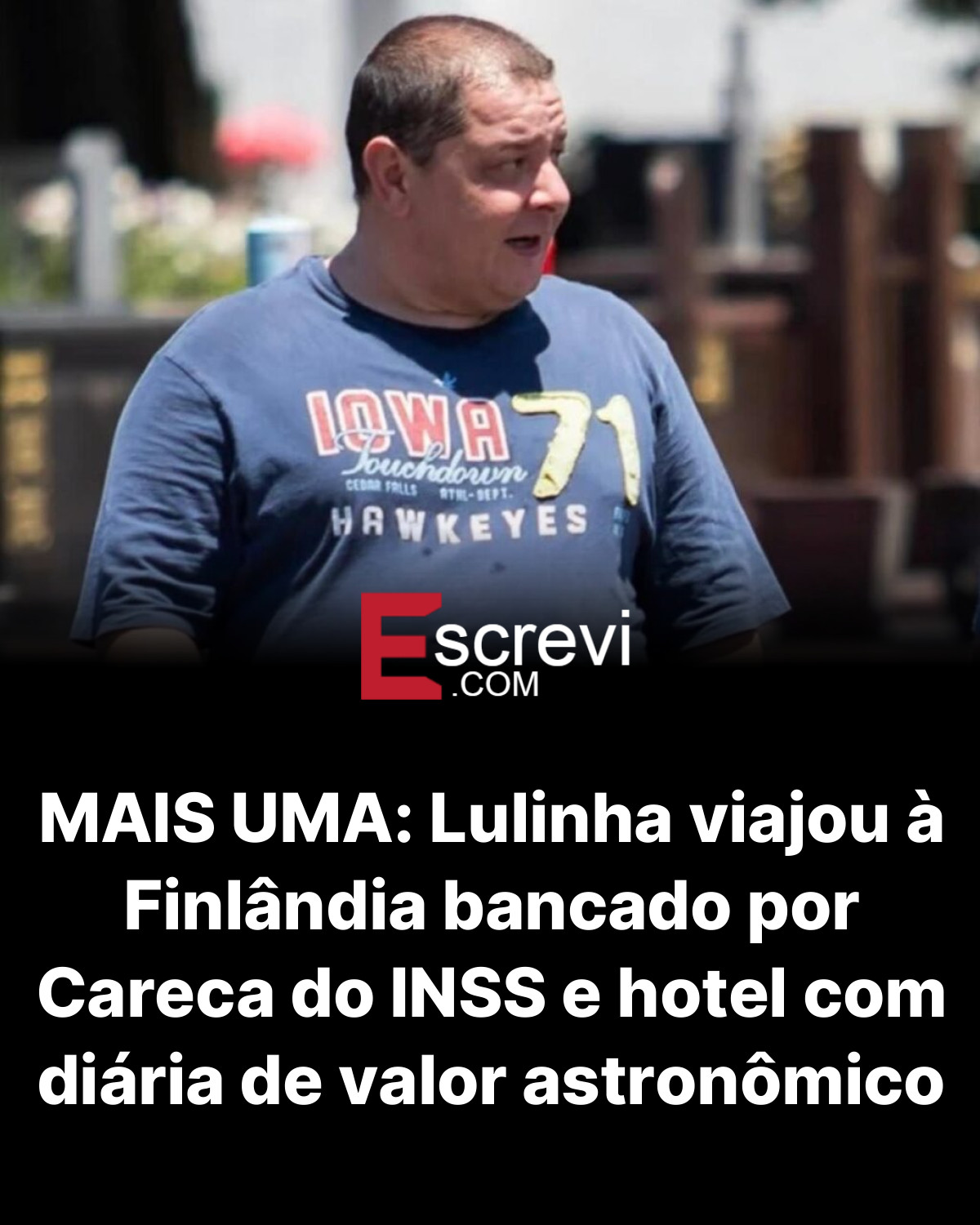 MAIS UMA: Lulinha viajou à Finlândia bancado por Careca do INSS e hotel com diária de valor astronômico card preto