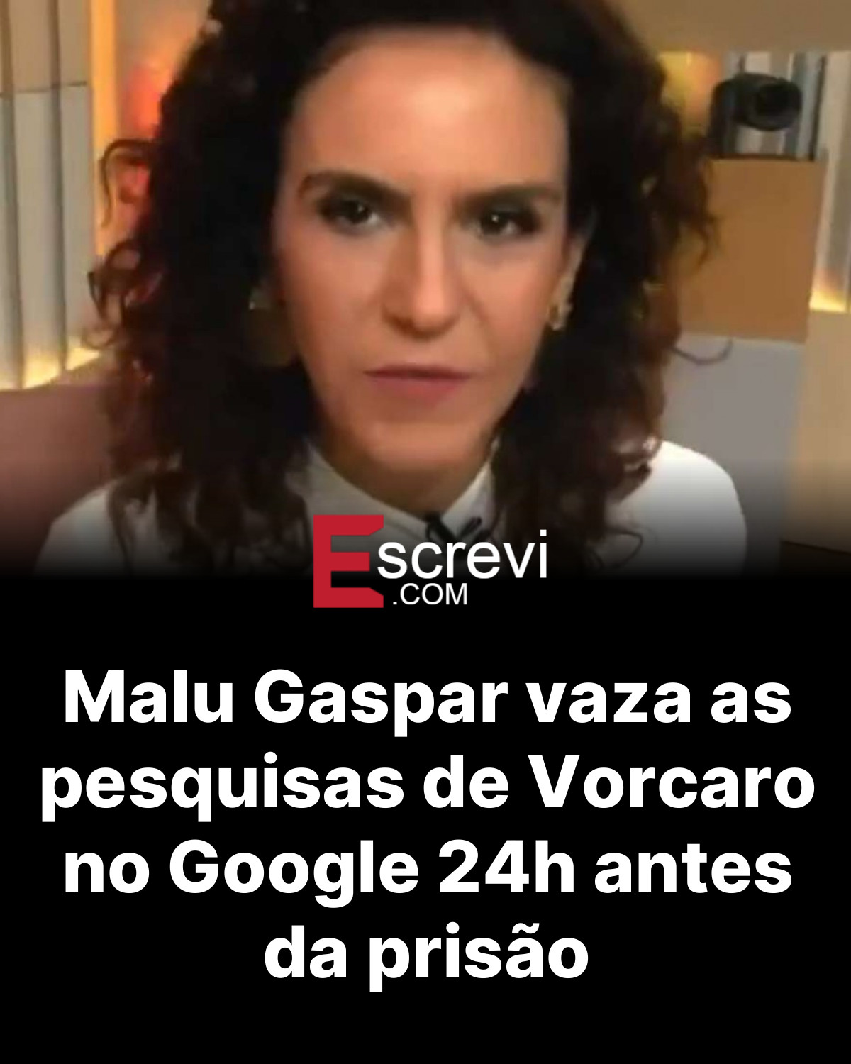 Malu Gaspar vaza as pesquisas de Vorcaro no Google 24h antes da prisão card preto