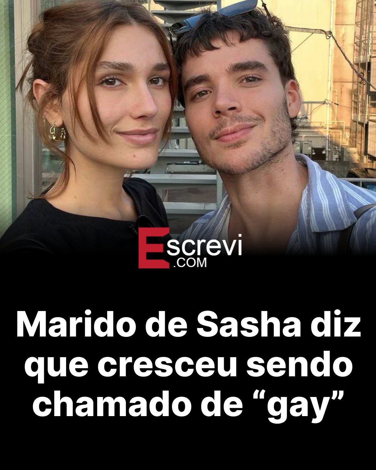 Marido de Sasha diz que cresceu sendo chamado de “gay” card preto
