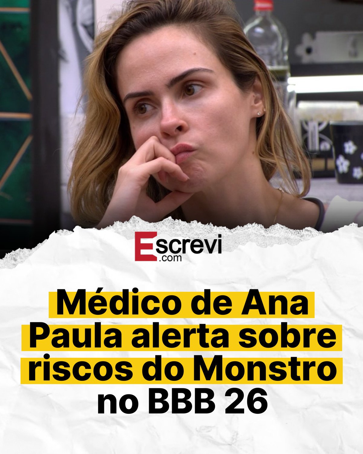 Médico de Ana Paula alerta sobre riscos do Monstro no BBB 26 card branco