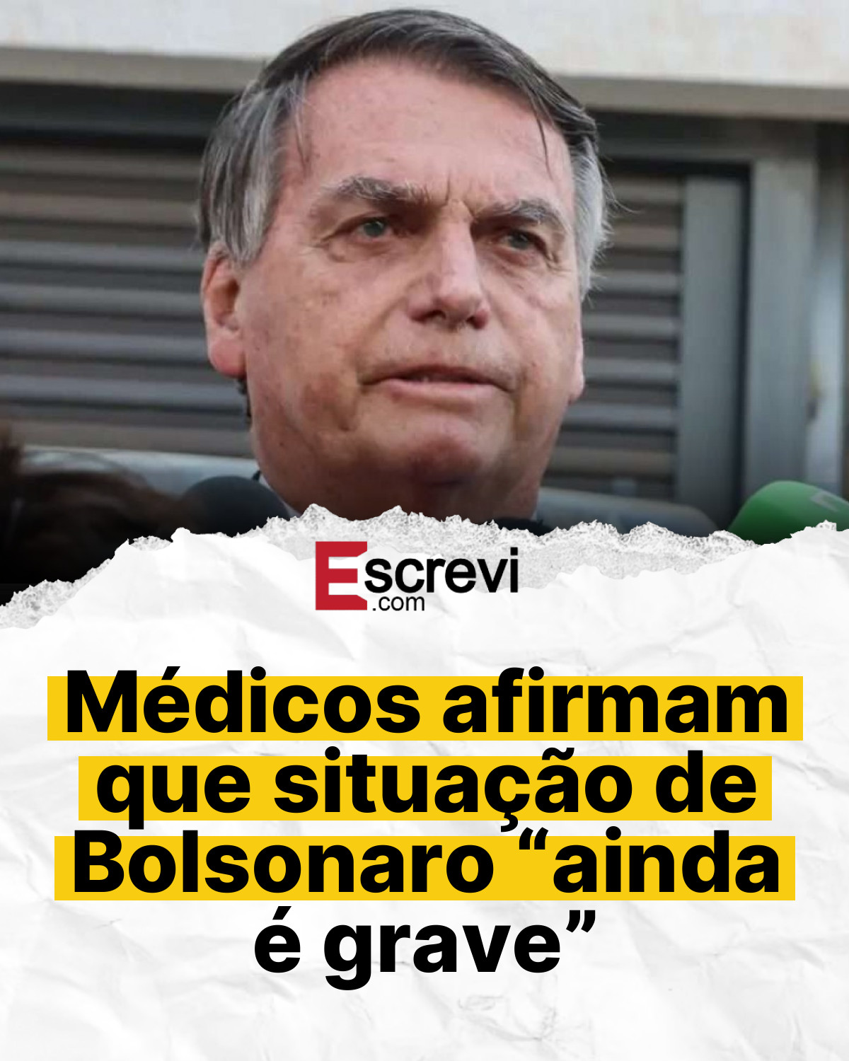 Médicos afirmam que situação de Bolsonaro “ainda é grave” card branco