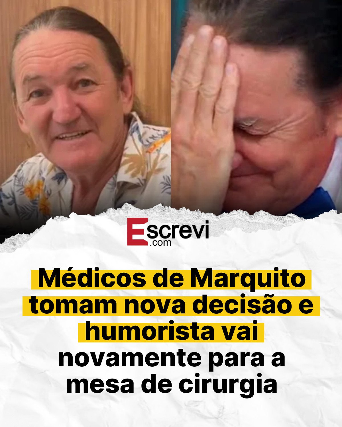 Médicos de Marquito tomam nova decisão e humorista vai novamente para a mesa de cirurgia card branco