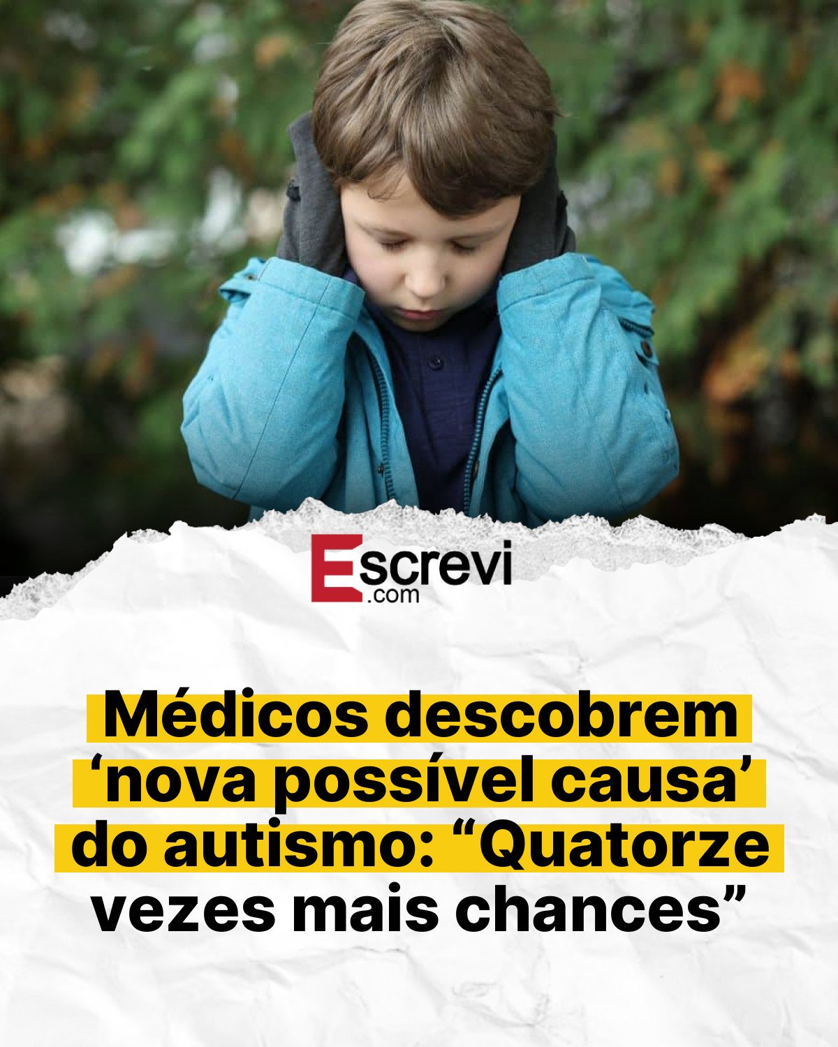 Médicos descobrem ‘nova possível causa’ do autismo: “Quatorze vezes mais chances” card branco