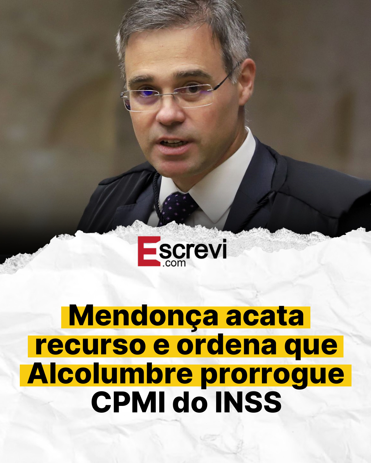 Mendonça acata recurso e ordena que Alcolumbre prorrogue CPMI do INSS card branco