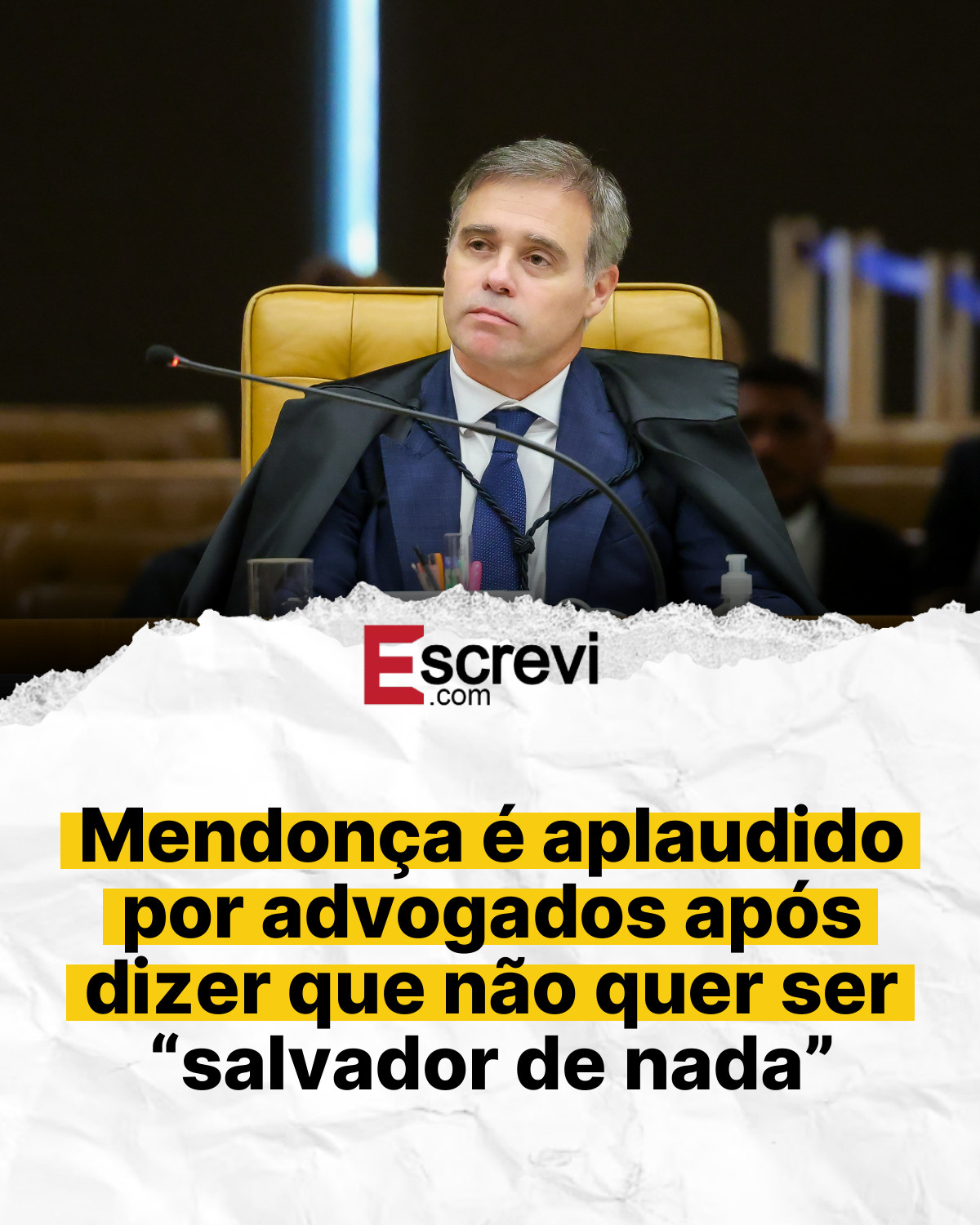Mendonça é aplaudido por advogados após dizer que não quer ser “salvador de nada” card branco
