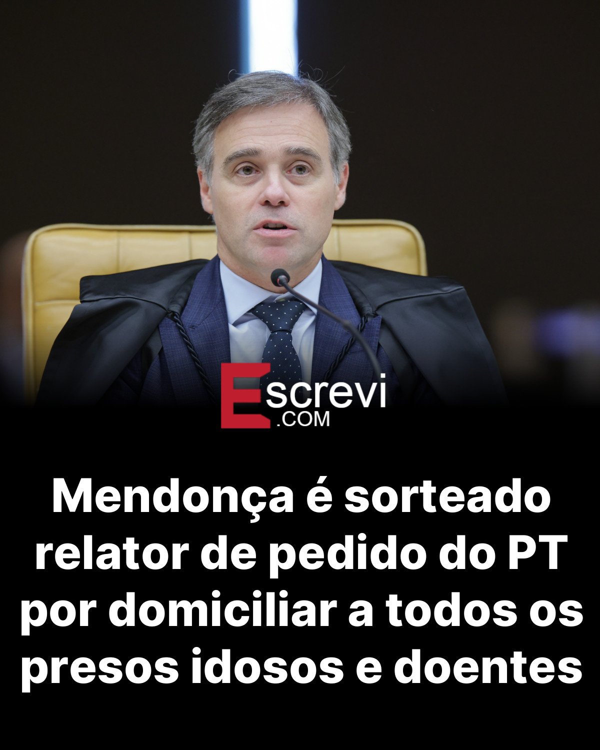 Mendonça é sorteado relator de pedido do PT por domiciliar a todos os presos idosos e doentes card preto