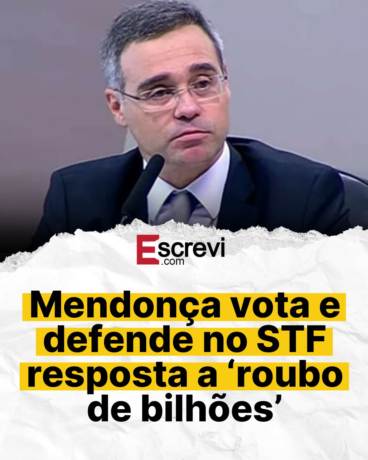 Mendonça vota e defende no STF resposta a ‘roubo de bilhões’ card branco