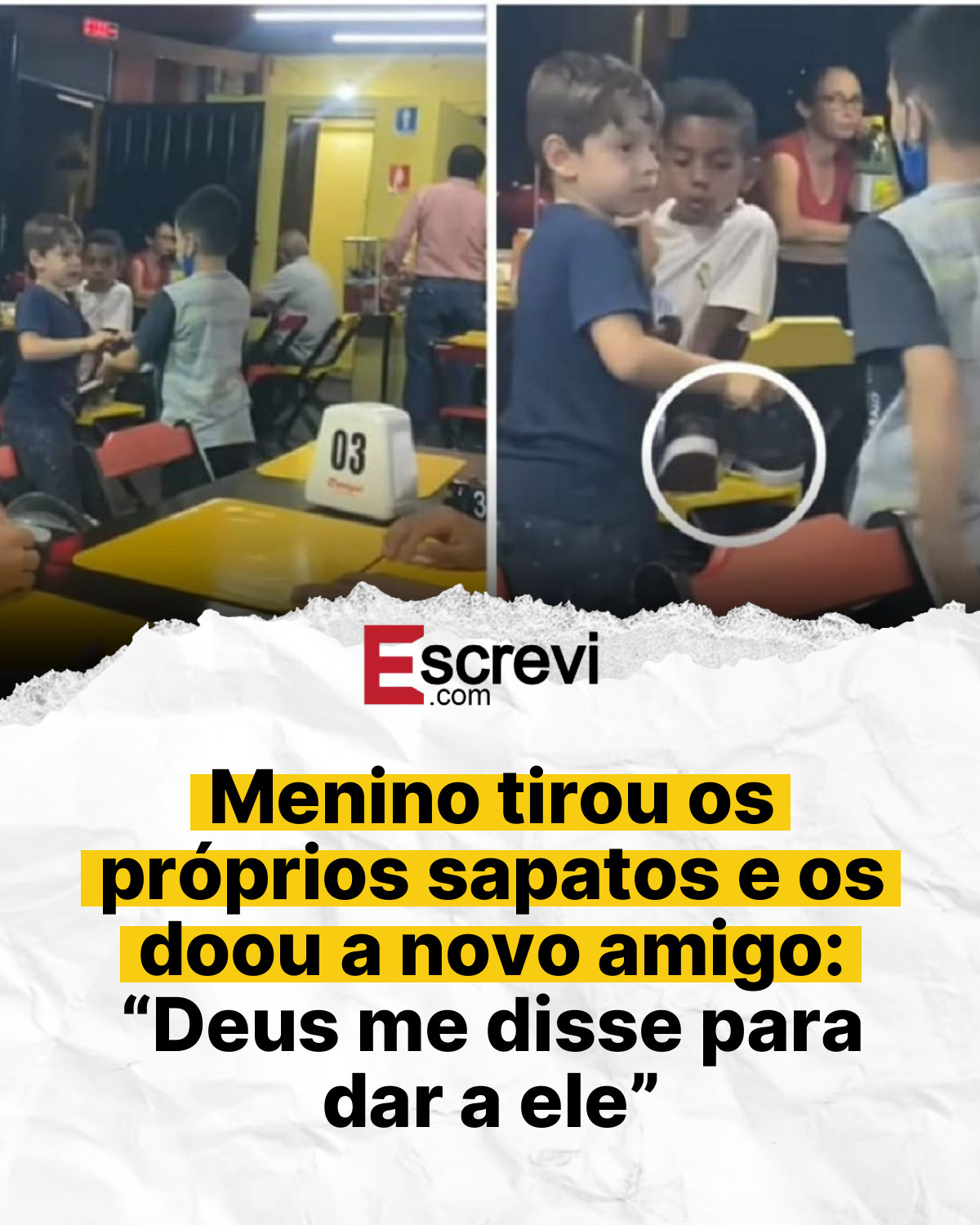 Menino tirou os próprios sapatos e os doou a novo amigo: “Deus me disse para dar a ele” card branco