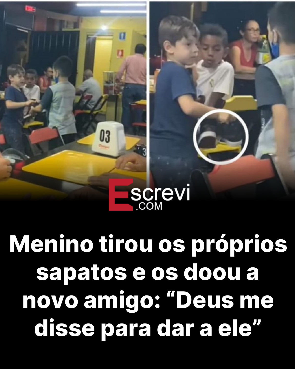 Menino tirou os próprios sapatos e os doou a novo amigo: “Deus me disse para dar a ele” card preto