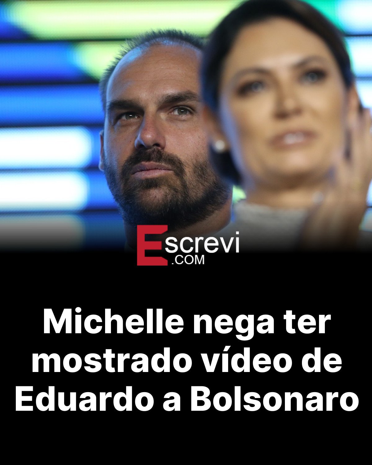 Michelle nega ter mostrado vídeo de Eduardo a Bolsonaro card preto