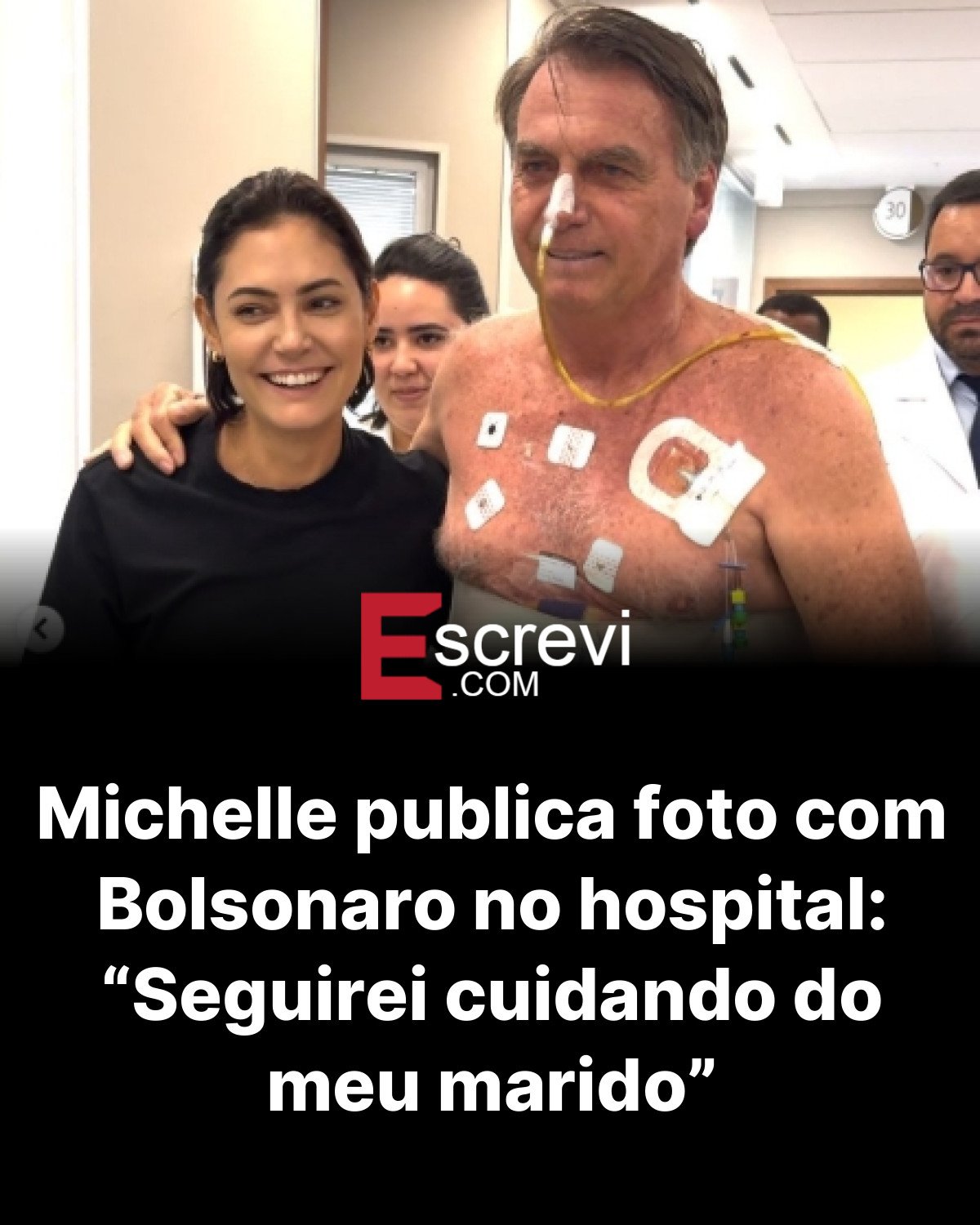 Michelle publica foto com Bolsonaro no hospital: “Seguirei cuidando do meu marido” card preto